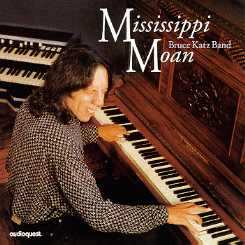Album Bruce Katz Band: Mississippi Moan