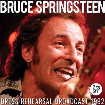 2CD Bruce Springsteen: Dress Rehearsal Broadcast 1992