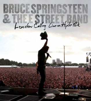 Album Bruce Springsteen & The E-Street Band: London Calling: Live In Hyde Park