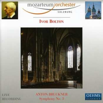 Album Bruckner / Mozarteum Orchester Salzburg / Bolton: Symphony No 3