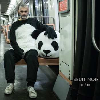 Album Bruit Noir: II / III