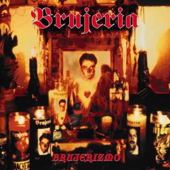 Album Brujeria: Brujerizmo