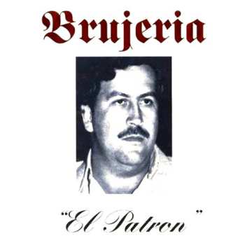 SP Brujeria: "El Patron"
