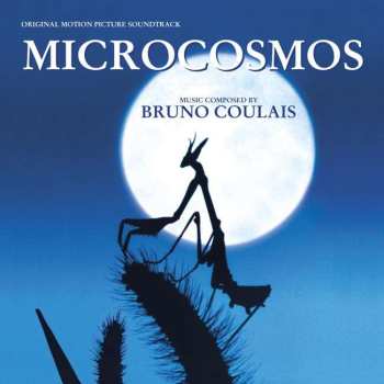 CD Bruno Coulais: Microcosmos (Original Motion Picture Soundtrack)