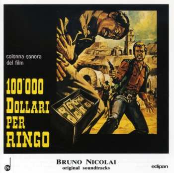 Album Bruno Nicolai: 100.000 Dollari Per Ringo (Colonna Sonora Originale Del Film)