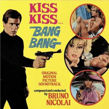 Album Bruno Nicolai: Kiss Kiss Bang Bang