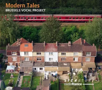 Brussels Vocal Project: Modern Tales