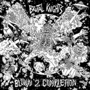 LP Brutal Knights: Blown 2 Completion