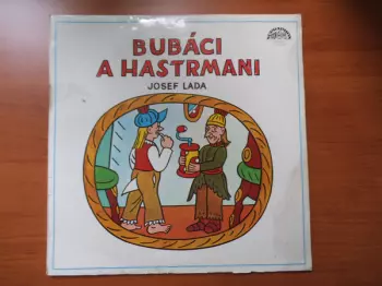 Josef Lada: Bubáci A Hastrmani