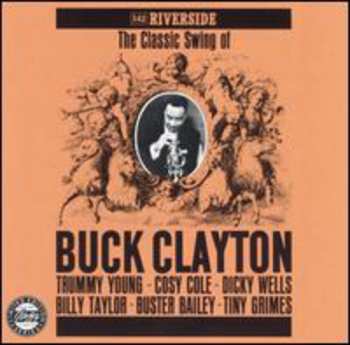 Album Buck Clayton: The Classic Swing Of Buck Clayton