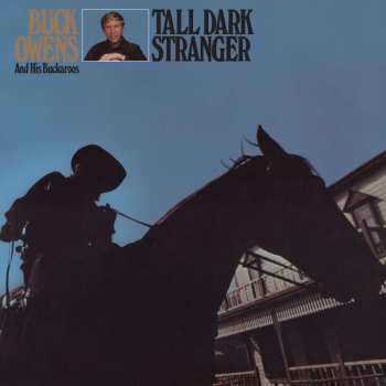 CD Buck Owens And His Buckaroos: Tall Dark Stranger