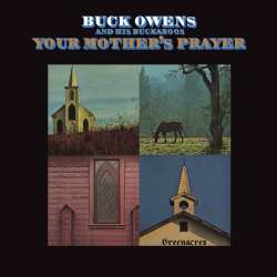 Album Buck Owens And His Buckaroos: Your Mother's Prayer