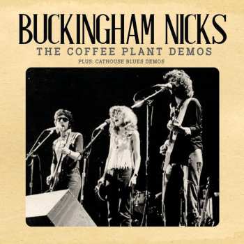 Album Buckingham Nicks: The Coffee Plant Demos