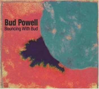 CD Bud Powell: Bouncing With Bud