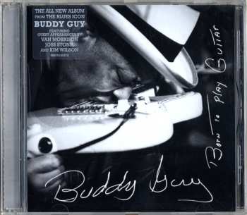 CD Buddy Guy: Born To Play Guitar