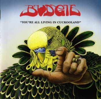 CD Budgie: You're All Living In Cuckooland