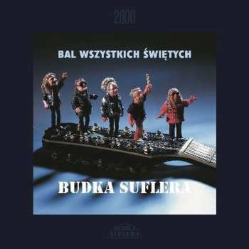 Album Budka Suflera: Bal Wszystkich Świętych