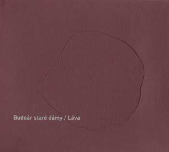 Album Budoár Staré Dámy: Láva