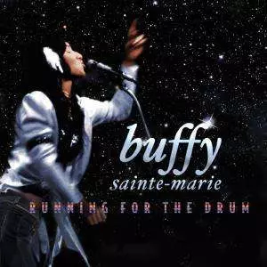 Buffy Sainte-Marie: Running For The Drum