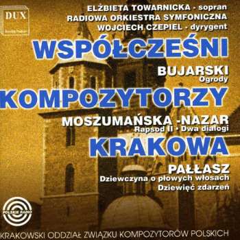 Album Bujarski / Pallasz / Towarnicka / Czepiel: Contemporary Composers Of Cracow