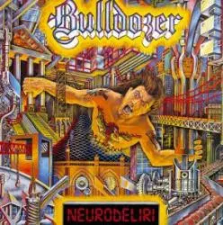 Bulldozer: Neurodeliri