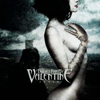 Album Bullet For My Valentine: Fever