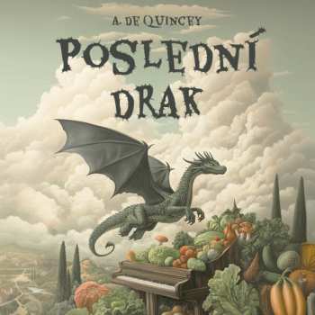 CD Bumbálek Michal: De Quincey: Poslední Drak