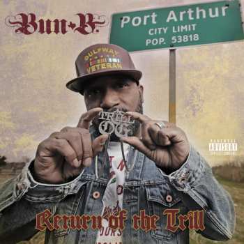 Album Bun B: Return Of The Trill