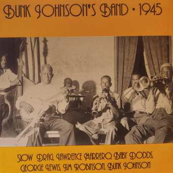 CD Bunk Johnson's Brass Band: Bunk's Brass Band & 1945 Sessions