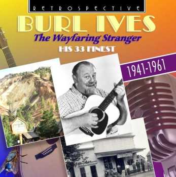 CD Burl Ives: The Wayfaring Stranger 