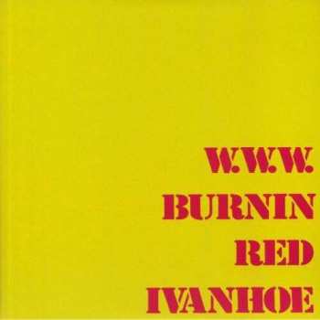 LP Burnin Red Ivanhoe: W. W. W.