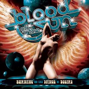 Album Blood Of The Sun: Burning On The Wings Of Desire