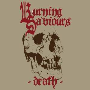 LP Burning Saviours: Death