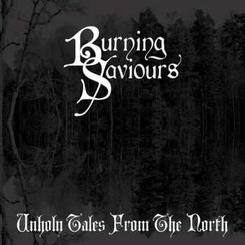 LP Burning Saviours: Unholy Tales From The North CLR | LTD