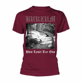 Merch Burzum: Póló Hvis Lyset Tar Oss (maroon)