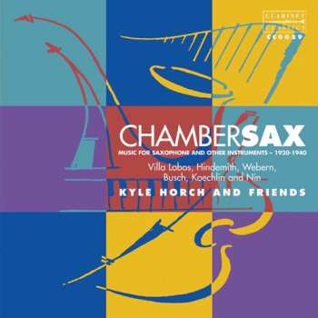 Album Busch / Koechlin / Webern / Horch: Chambersax