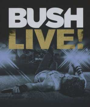 Blu-ray Bush: Live!