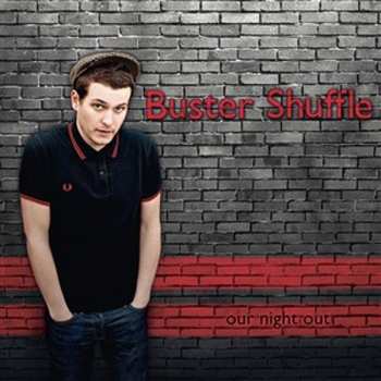 Album Buster Shuffle: Our Night Out