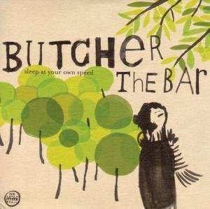 Album Butcher The Bar: Sleep At Your Own Speed