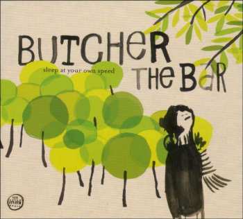 CD Butcher The Bar: Sleep At Your Own Speed DIGI