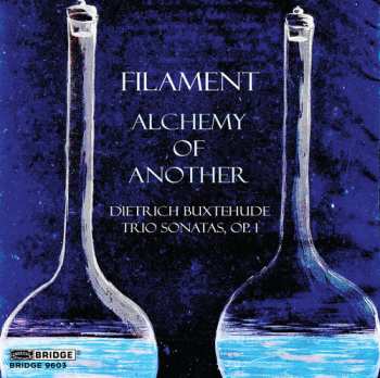 Album Buxtehude / Filament: Alchemy Of Another