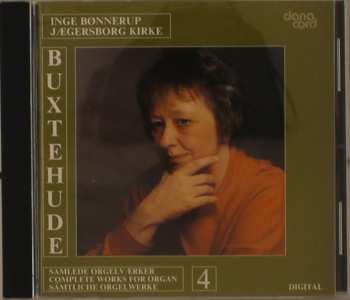 Album Dieterich Buxtehude: Complete Works For Organ 4 - Jaegerborg Kirke