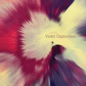 2LP bvdub: Violet Opposition CLR | LTD