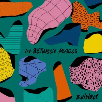 B.Visible: In Between Places