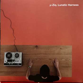 4LP/Dobozkészlet µ-Ziq: Lunatic Harness (25th Anniversary Edition) LTD