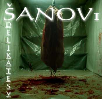 Album Šanov 1: Delikatesy