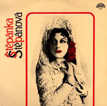 LP Štěpánka Štěpánová: Operní Árie A Písně