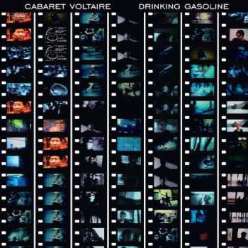 Album Cabaret Voltaire: Drinking Gasoline