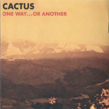 2CD Cactus: Cactus / One Way…Or Another