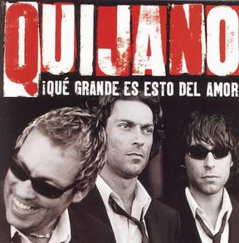 Album Café Quijano: ¡Qué Grande Es Esto Del Amor!